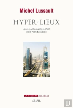 Bertrand.pt - Hyper-Lieux ; Les Nouvelles Géographies De La Mondialisation
