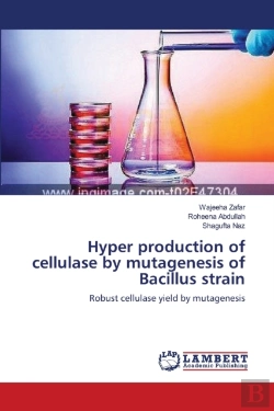 Bertrand.pt - Hyper Production Of Cellulase By Mutagenesis Of Bacillus Strain