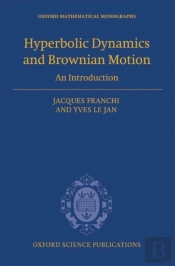 Hyperbolic Dynamics And Brownian Motion