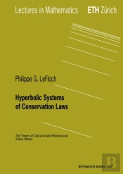 Hyperbolic Systems Of Conservation Laws