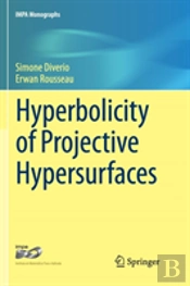 Hyperbolicity Of Projective Hypersurfaces