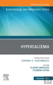 Hypercalcemia, An Issue Of Endocrinology And Metabolism Clinics Of North America,E-Book