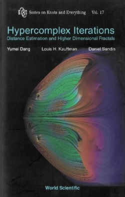 Bertrand.pt - Hypercomplex Iterations: Distance Estimation And Higher Dimensional Fractals (With Cd Rom)