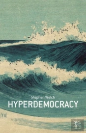Hyperdemocracy