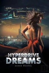 Hyperdrive Dreams
