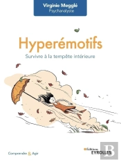 Hyperémotifs : Survivre À La Tempête Intérieure