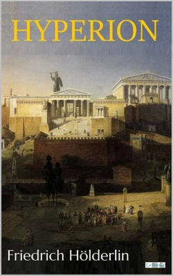 Bertrand.pt - Hyperion, Or The Hermit In Greece - Hölderlin