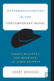 Hypermasculinities In The Contemporary Novel