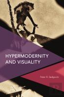Hypermodernity And Visuality
