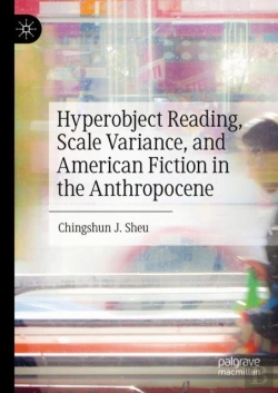Bertrand.pt - Hyperobject Reading, Scale Variance, And American Fiction In The Anthropocene