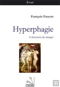 Bertrand.pt - Hyperphagie ; L'Obsession De Manger