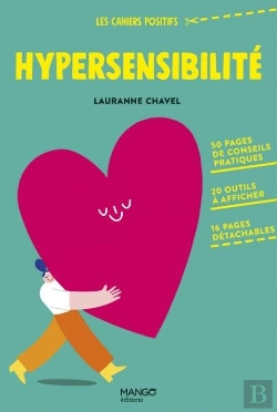 Bertrand.pt - Hypersensibilité : 50 Pages De Conseils Pratiques, 20 Outils À Afficher, 16 Pages Détachables
