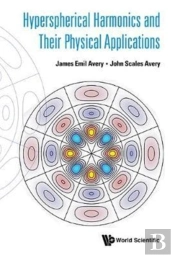 Hyperspherical Harmonics And Their Physical Applications