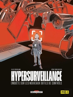 Bertrand.pt - Hypersurveillance : Enquête Sur Les Nouveaux Outils De Contrôle