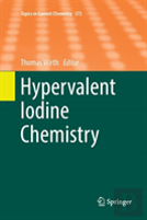 Hypervalent Iodine Chemistry