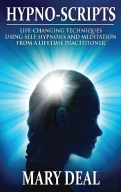 Hypno-Scripts: Life-Changing Techniques