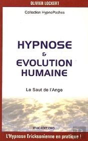 Hypnose & Évolution Humaine ; Le Saut De L'Ange