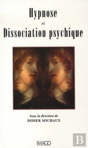 Hypnose Et Dissociation Psychique