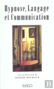 Hypnose, Langage Et Communication