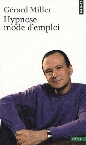 Hypnose, Mode D'Emploi