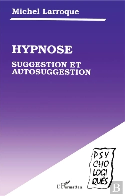 Bertrand.pt - Hypnose, Suggestion Et Autosuggestion
