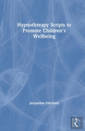 Hypnotherapy Scripts To Promote Children'S Wellbeing
