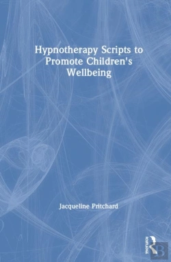 Bertrand.pt - Hypnotherapy Scripts To Promote Children'S Wellbeing
