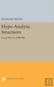 Hypo-Analytic Structures