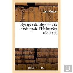 Bertrand.pt - Hypogee Du Labyrinthe De La Necropole D'Hadrumete