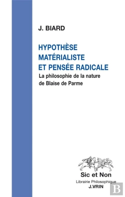 Bertrand.pt - Hypothèse Matérialiste Et Pensée Radicale : La Philosophie De La Nature De Blaise De Parme