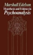 Hypothesis And Evidence In Psychoanalysis