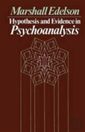 Hypothesis And Evidence In Psychoanalysis