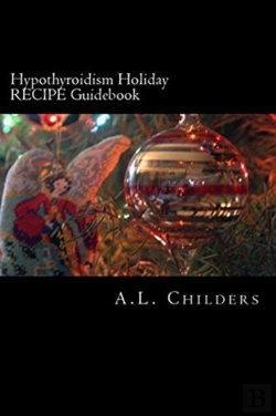 Bertrand.pt - Hypothyroidism Holiday Recipe Guidebook