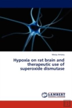 Bertrand.pt - Hypoxia On Rat Brain And Therapeutic Use Of Superoxide Dismutase