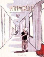 Hypoxie, Histoire D'Une Hospitalisation