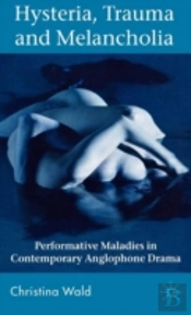 Hysteria, Trauma And Melancholia