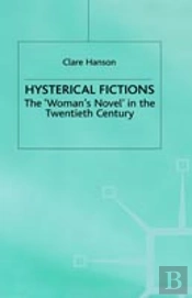 Hysterical Fictions