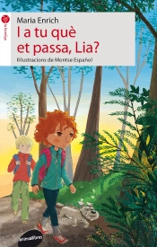 I A Tu Que Et Passa, Lia?