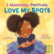 I Absolutely, Positively Love My Spots