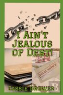 I Ain'T Jealous Of Debt!