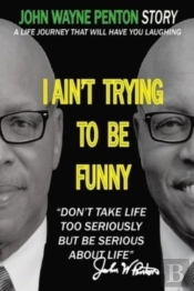 I Ain'T Trying To Be Funny