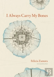 I Always Carry My Bones