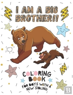 Bertrand.pt - I Am A Big Brother!! Coloring Book For Boys With A New Sibling