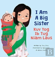 I Am A Big Sister - Kuv Yog Ib Tug Niam Laus