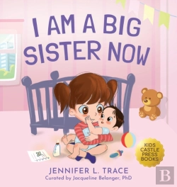 Bertrand.pt - I Am A Big Sister Now: A Warm Children'S