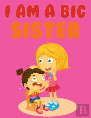 I Am A Big Sister