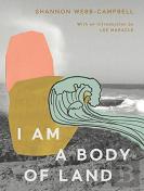 I Am A Body Of Land