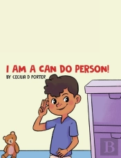 I Am A Can Do Person!