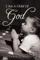 I Am A Child Of God