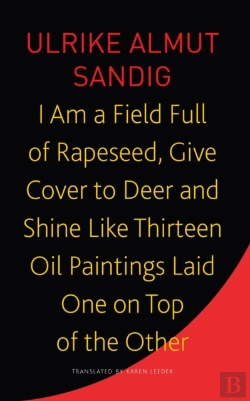 Bertrand.pt - I Am A Field Full Of Rapeseed, Give Cover To Deer And Shine Like Thirteen Oil Paintings Laid One On Top Of The Other